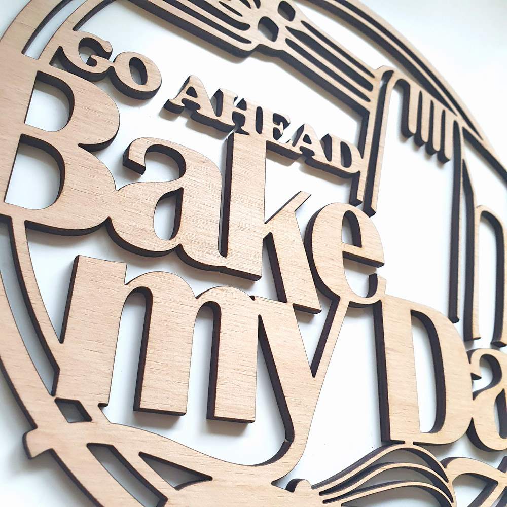 Go Ahead Bake My Day - Whisk Sign